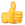 :Thumbs Up Sign: